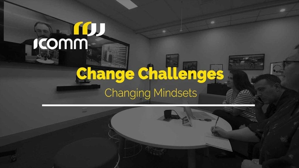 icomm-blog-Change-Challenges-Changing-Mindsets
