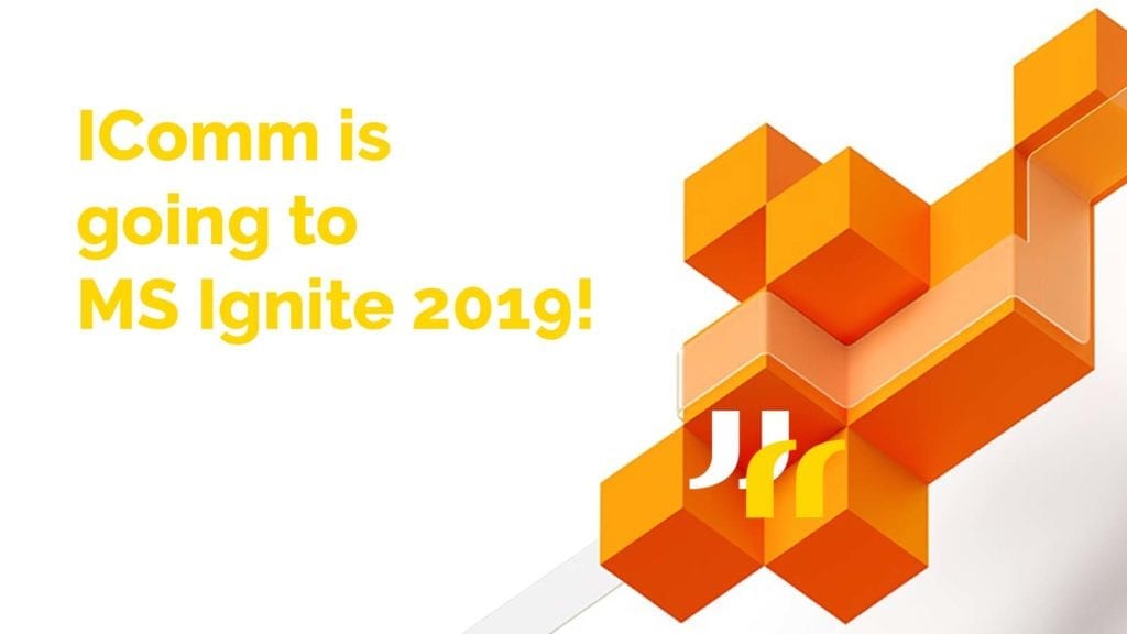 white background with abstract orange 3d shape, IComm logo mark, and text saying "IComm is going to MS Ignite 2019!"
